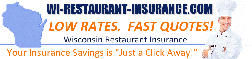 Restaurant insurance quotes for Wisconsin from WI-Restaurant-Insurance.com